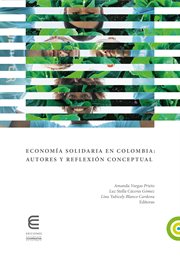 Economía solidaria en colombia: autores y reflexión conceptual cover image