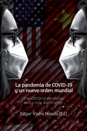 La pandemia de covid-19 y un nuevo orden mundial cover image
