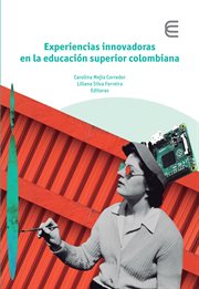 Experiencias innovadoras en la educación superior colombiana cover image