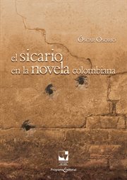 El sicario en la novela colombiana cover image