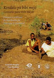 San Basilio de Palenque, memoria y tradición : surgimiento y avatares de las gestas cimarronas en el Caribe colombiano cover image