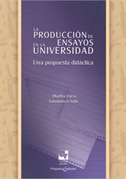 La producción de ensayos en la Universidad : Una propuesta didáctica cover image