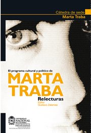 El programa cultural y político de Marta Traba : relecturas cover image