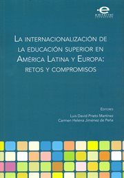 La internacionalización de la educación superior en américa latina y europa: retos y compromisos cover image