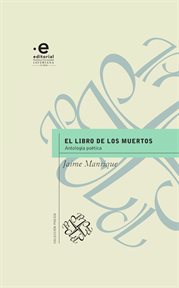 El libro de los muertos. Antología poética cover image