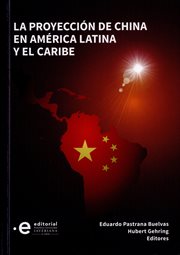 La proyección de china en américa latina y el caribe cover image