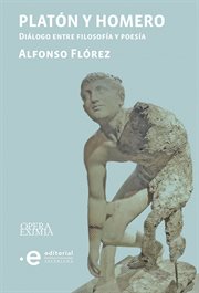 Platon y Homero : dialogo entre filosofia y poesia cover image