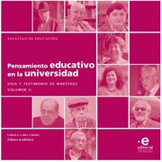 Pensamiento educativo en la universidad : vida y testimonio de maestros. Volumen II cover image
