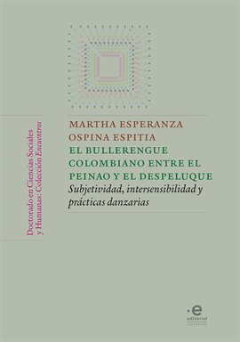 Cover image for El bullerengue colombiano entre el peinao y el despeluque