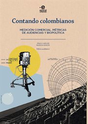 Contando colombianos. Medición comercial, métrica de audiencias y biopolítica cover image