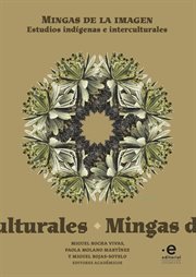 Mingas de la imagen : estudios indígenas e interculturales cover image