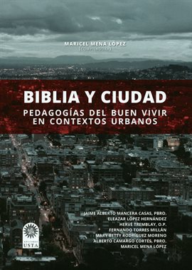 Cover image for Biblia y ciudad: Pedagogía del buen vivir en contextos urbanos