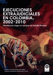 Ejecuciones extrajudiciales en Colombia, 2002-2010 cover image