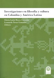 Investigaciones en filosofía y cultura en colombia y américa latina cover image