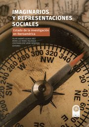 Imaginarios y representaciones sociales : estado de la investigación en Iberoamérica cover image