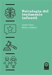 Psicologia del testimonio infantil : investigaciones en Colombia cover image