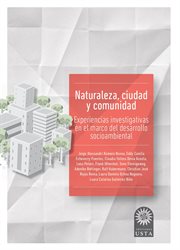 Naturaleza, Ciudad y Comunidad : Experiencias Investigativas en el Marco Del Desarrollo Socioambiental cover image