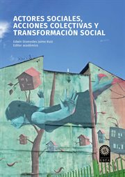 Actores sociales, acciones colectivas y transformación social cover image