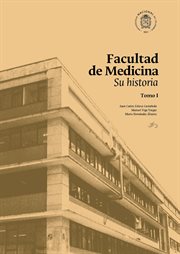 Facultad de Medicina : su historia cover image