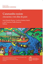 Catatumbo resiste : cincuenta y tres días de paro cover image