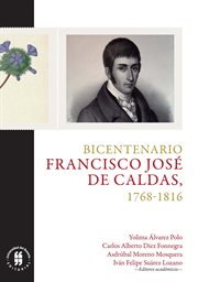 Bicentenario: francisco josé de caldas, 1768-1816 cover image