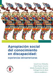 Apropiación social del conocimiento en discapacidad: experiencias latinoamericanas cover image