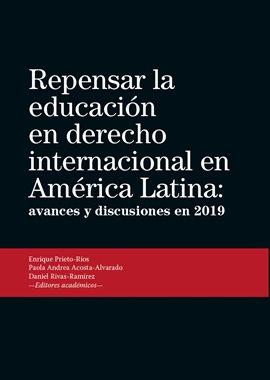 Cover image for Repensar la educación en derecho internacional en América Latina