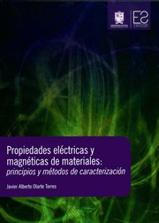 Propiedades Eléctricas Y Magnéticas De Materiales : Principios Y Métodos De Caracterización cover image