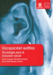 Discapacidad Auditiva : Tecnología Para La Inclusión Social cover image
