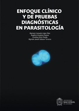 Cover image for Enfoque clínico y de pruebas diagnósticas en parasitología