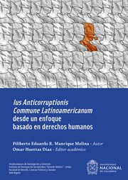 Ius anticorruptionis commune latinoamericanum desde un enfoque basado en derechos humanos cover image