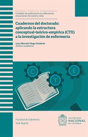 Cuadernos del doctorado aplicando la estructura estructura conceptual-teórico-empírica (cte) a la : teórico cover image
