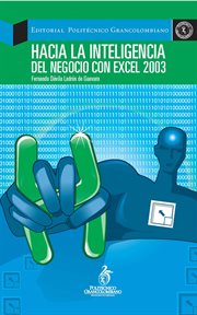 Hacia la inteligencia del negocio con excel 2003 cover image