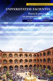 Universitatem facientes : pensar la universidad en perspectiva dominicana cover image
