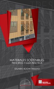 Materiales sostenibles : principios y guía práctica cover image