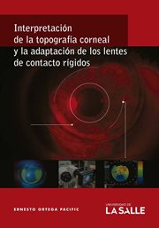 Interpretación de la topografía corneal y la adaptación de los lentes de contacto rígidos cover image