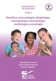 Pediatría tomo ii: genética, inmunología, alergología, reumatología, hematología, cardiología y o cover image