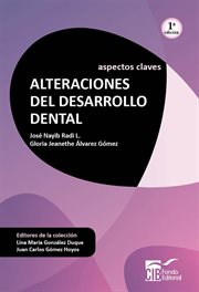 Alteraciones del desarrollo dental. Aspectos claves (1ª edición) cover image