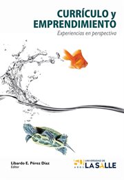 Currículo y emprendimiento : Experiencias en perspectiva cover image