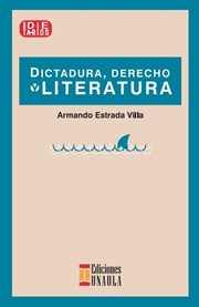 Dictadura, derecho y literatura cover image