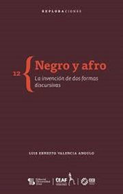 Negro y afro. La invención de dos formas discursivas cover image