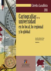 Cartografías de la universidad en lo local, lo regional y lo global cover image