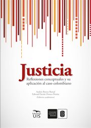 Justicia. Reflexiones conceptuales y su aplicación al caso colombiano cover image