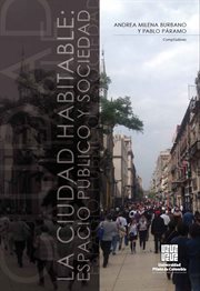 La ciudad habitable : espacio público y sociedad cover image