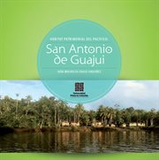 Hábitat patrimonial del Pacífico : San Antonio de Guajui cover image