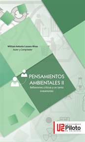 PENSAMIENTOS AMBIENTALES II : reflexiones criticas y un tantoirreverentes cover image