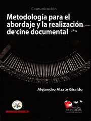 Metodología para la realización y abordaje en cine documental cover image