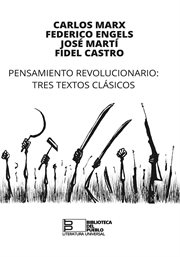 Pensamiento revolucionario. Tres textos clásicos cover image