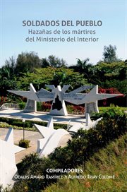 Soldados del pueblo. Hazañas de los mártires del Ministerio del Interior cover image