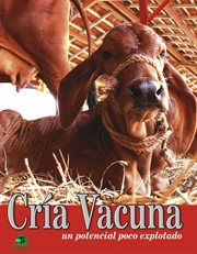 Cría vacuna, un potencial poco explorado cover image